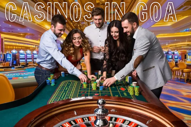 Casinos in Goa | Timings, Location & Entry Fee